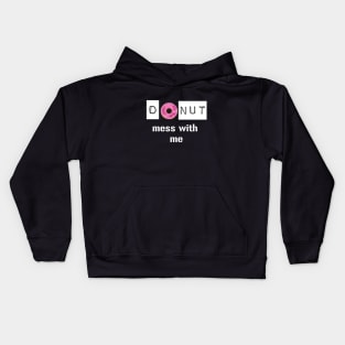 Donut Mess with Me Kids Hoodie